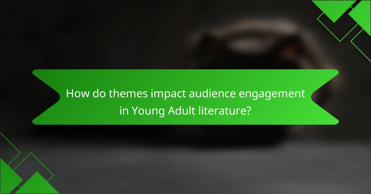 How do themes impact audience engagement in Young Adult literature?