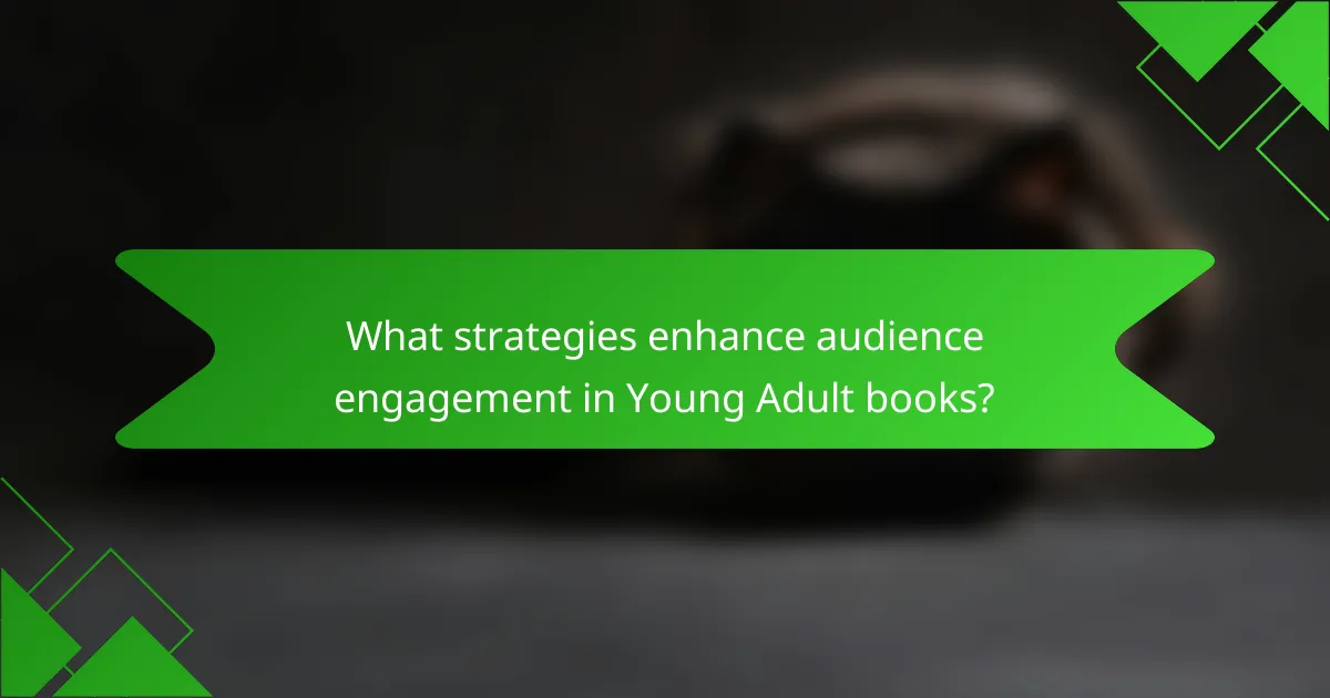 What strategies enhance audience engagement in Young Adult books?